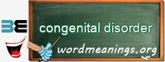 WordMeaning blackboard for congenital disorder